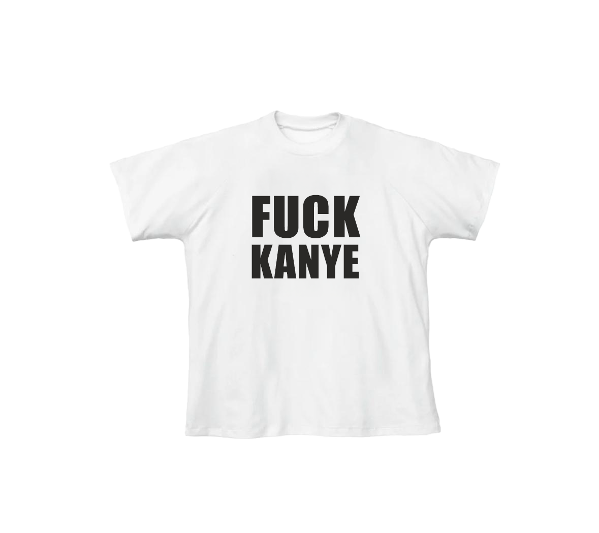 T-shirt Fuck Kanye